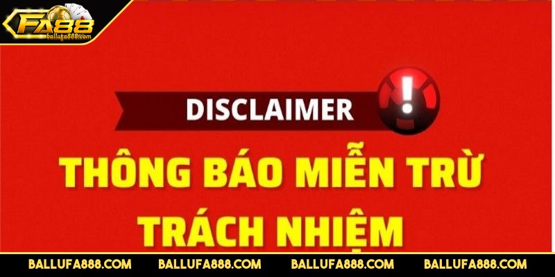 Miễn trừ trách nhiệm tại cổng game Fa88 là thông tin quan trọng