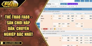 Thể thao Fa88 - Sân chơi hấp dẫn, chuyên nghiệp bậc nhất